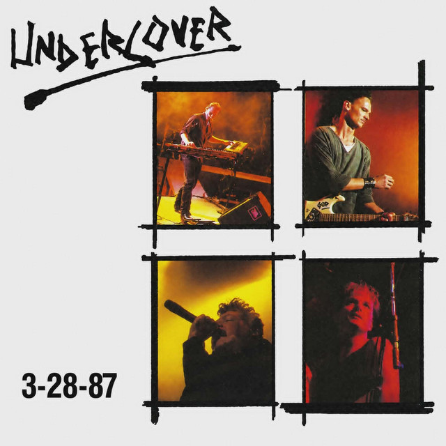 Undercover releases 3-28-87 (Live)